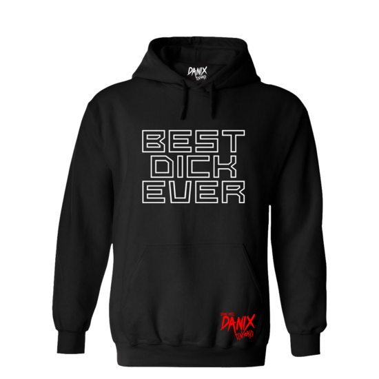 Sweat à capuche Best Dick Ever [DANIX CENSORED]